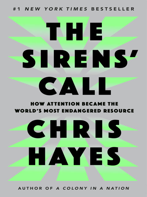 Title details for The Sirens' Call by Chris Hayes - Available